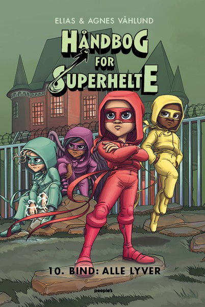 Cover for Elias &amp; Agnes Våhlund · Håndbog for superhelte 10: Alle lyver (Bound Book) [1st edition] (2025)