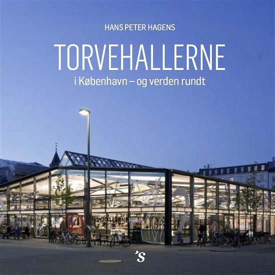 Cover for Hans Peter Hagens · Torvehallerne (Bound Book) [1e uitgave] [Indbundet] (2015)