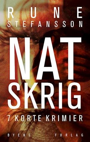 Cover for Rune Stefansson · Natskrig (Heftet bok) [1. utgave] (2020)
