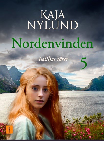 Cover for Kaja Nylund · Nordenvinden: Iseliljas tårer - Nordenvinden 5 (Taschenbuch) [1. Ausgabe] (2024)