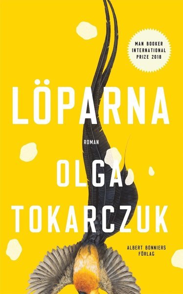 Löparna - Olga Tokarczuk - Libros - Albert Bonniers Förlag - 9789100182700 - 1 de noviembre de 2019