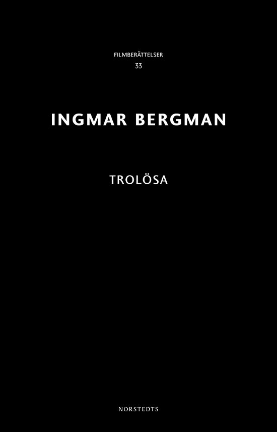 Cover for Ingmar Bergman · Ingmar Bergman Filmberättelser: Trolösa (Book) (2018)