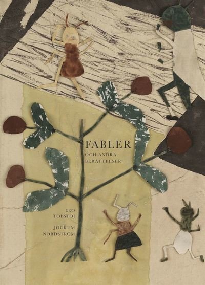 Fabler och andra berättelser - Lev Tolstoj - Books - Rabén & Sjögren - 9789129710700 - February 23, 2018