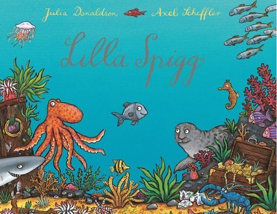 Cover for Julia Donaldson · Lilla Spigg (Indbundet Bog) (2014)