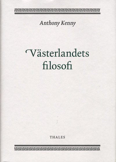Cover for Anthony Kenny · Västerlandets filosofi (Indbundet Bog) (2009)