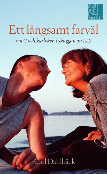 Ett långsamt farväl - Carl Dahlbäck - Books - Libris förlag - 9789173874700 - February 29, 2016