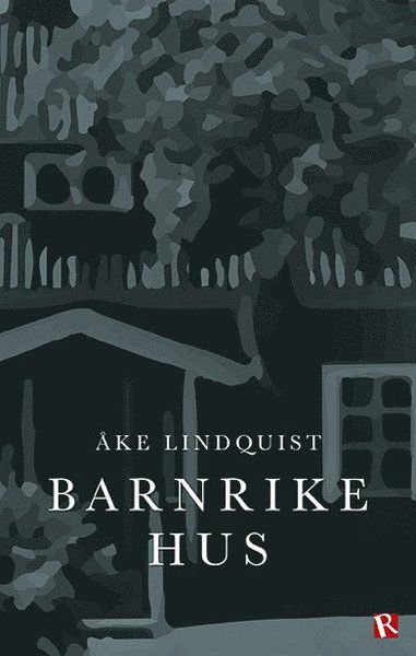 Cover for Åke Lindquist · Barnrikehus (Bound Book) (2015)