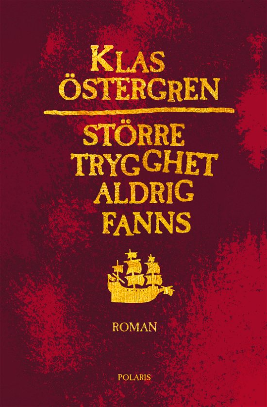 Cover for Klas Östergren · Större trygghet aldrig fanns (Paperback Book) (2023)