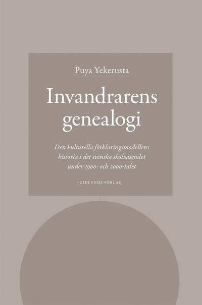 Cover for Puya Yekerusta · Invandrarens genealogi (Book) (2022)