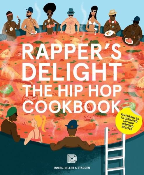 Cover for Joseph Inniss · Rapper's Delight: The Hip Hop Cookbook (Paperback Book) (2014)