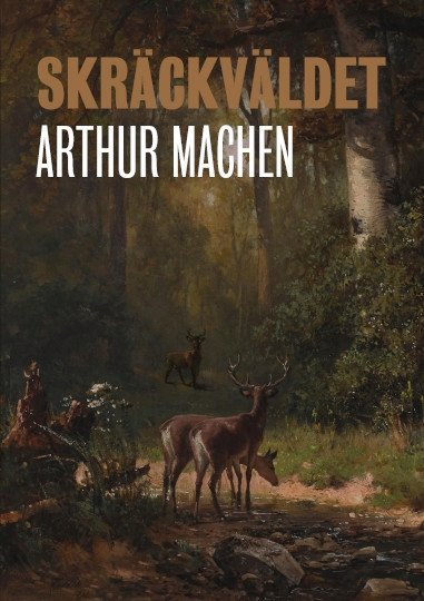 Cover for Arthur Machen · Skräckväldet (Bound Book) (2023)