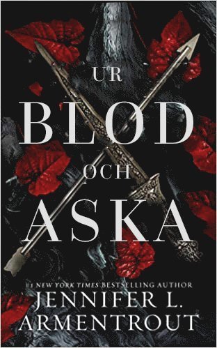 Ur blod och aska - Jennifer L Armentrout - Books - Akademius Förlag - 9789198624700 - October 1, 2021