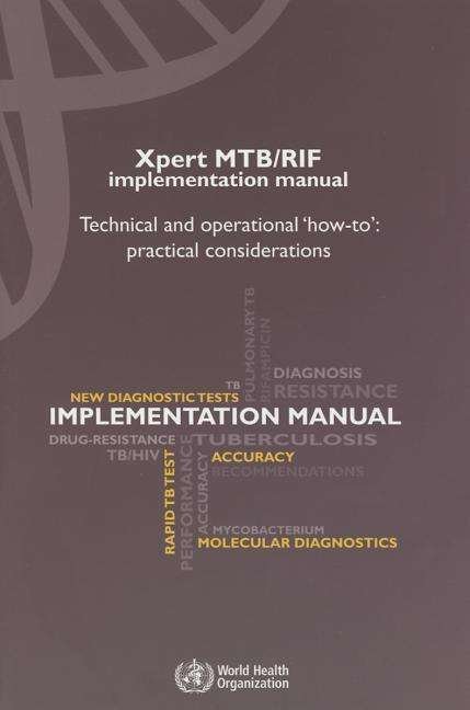 Cover for World Health Organization · Xpert Mtb / Rif Implementation Manual: Technical and Operational (Pocketbok) (2015)