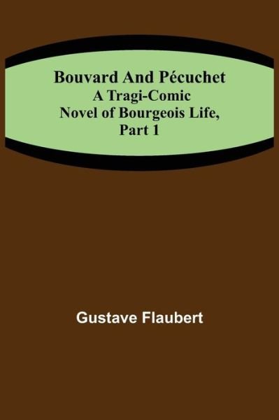 Cover for Gustave Flaubert · Bouvard and Pcuchet (Pocketbok) (2021)