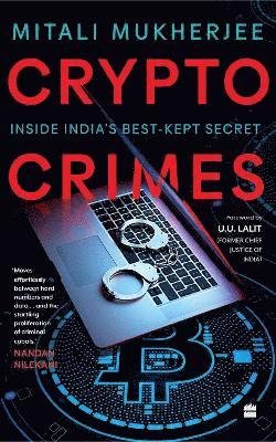 Cover for Mitali Mukherjee · Crypto Crimes: Inside India's Best-Kept Secret (Taschenbuch) (2024)
