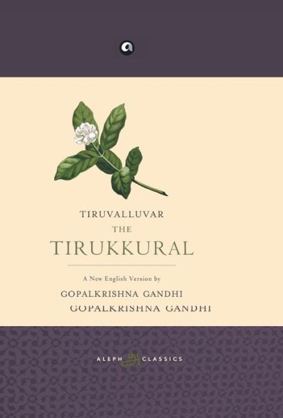 Cover for Gopalakrishnan · Tiruvalluvar the Tirukkural (Hardcover Book) (2016)