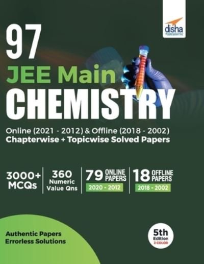 Cover for Disha Experts · 97 JEE Main Chemistry Online  &amp; Offline  Chapterwise + Topicwise Solved Papers 5th Edition (Paperback Book) (2021)
