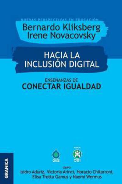 Cover for Bernardo Kliksberg · Hacia La Inclusion Digital. Enseñanzas De Conectar Igualdad (Paperback Book) (2015)