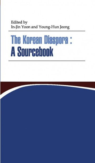 Cover for In-jin Yoon · The Korean Diaspora: A Sourcebook (Paperback Book) (2018)