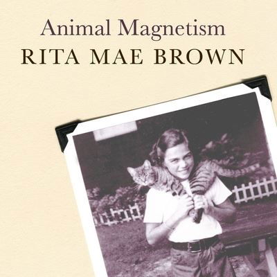 Cover for Rita Mae Brown · Animal Magnetism (CD) (2009)
