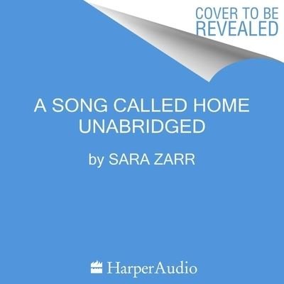 Cover for Sara Zarr · A Song Called Home Lib/E (CD) (2022)