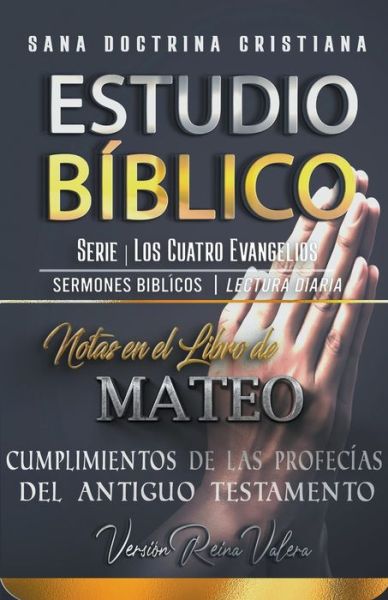 Notas en el Libro de Mateo - Sermones Biblicos - Books - Seminit Publications - 9798201322700 - March 14, 2021