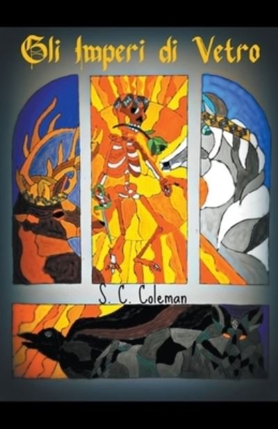 Cover for S C Coleman · Gli Imperi di Vetro - Gli Imperi Di Vetro (Paperback Bog) (2022)