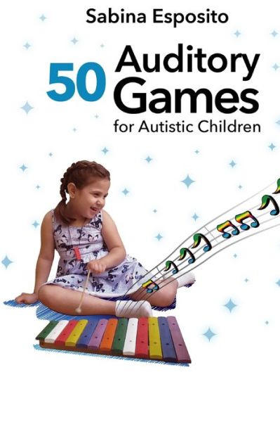 Cover for Sabina Esposito · 50 Auditory Games for Autistic Children (Paperback Book) (2021)