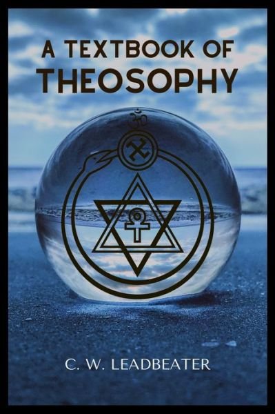 Cover for C W Leadbeater · A Textbook of THEOSOPHY (Pocketbok) (2020)