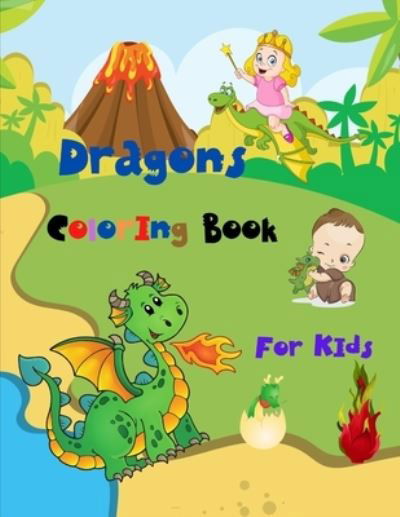 Dragons Coloring Book - Mk El Nadi - Livros - Independently Published - 9798576499700 - 4 de dezembro de 2020