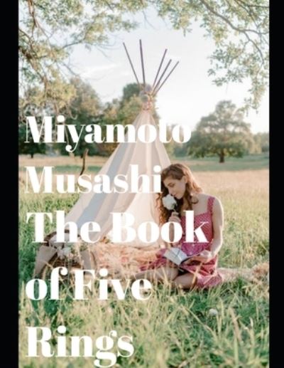 Cover for Musashi Miyamoto · The Book of Five Rings (annotated) (Paperback Book) (2020)