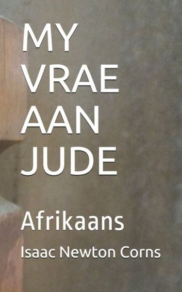 Cover for Isaac Newton Corns · My Vrae Aan Jude (Paperback Book) (2020)