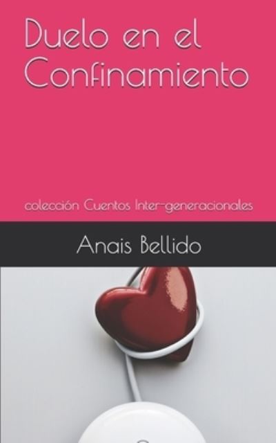 Cover for Anais Bellido · Duelo en el Confinamiento (Taschenbuch) (2020)