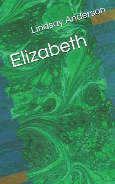 Cover for Lindsay Anderson · Elizabeth (Paperback Bog) (2020)