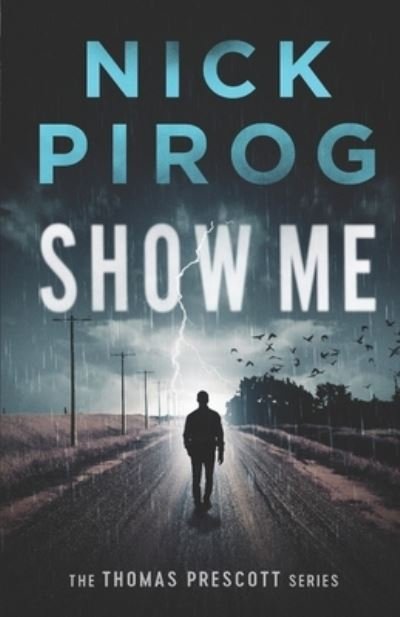 Cover for Nick Pirog · Show Me - Thomas Prescott (Taschenbuch) (2020)