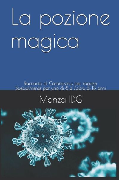 Cover for Monza Idg · La pozione magica (Paperback Book) (2020)