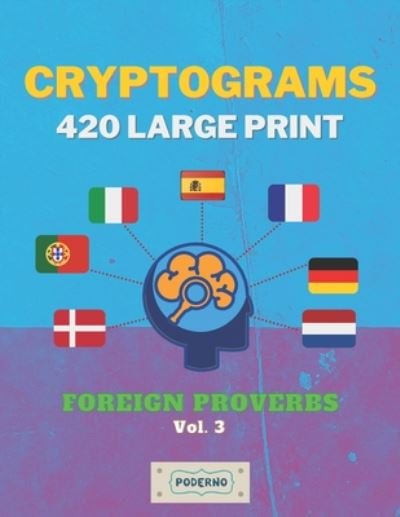 Cover for Poderno Creations · Cryptograms 420 Large Print (Pocketbok) (2020)