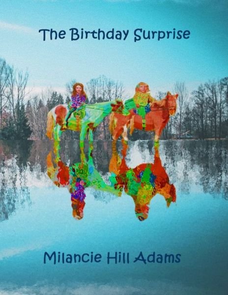 Cover for Milancie Hill Adams · The Birthday Surprise (Paperback Book) (2020)