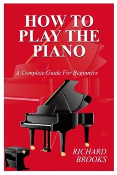 Cover for Richard Brooks · How to Play the Piano (Paperback Book) (2020)