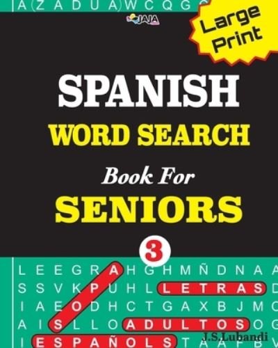 Cover for Jaja Media · Large Print SPANISH WORD SEARCH Book For SENIORS; VOL.3 (Paperback Book) (2020)
