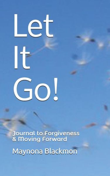 Cover for Maynona Blackmon · Let It Go! (Paperback Book) (2021)