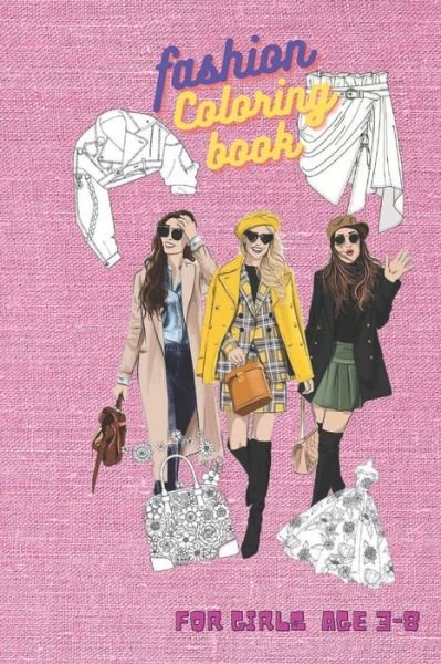 Cover for Ghiboub Amin · Fashion coloring book for girls Ages 3-8 (Paperback Book) (2021)