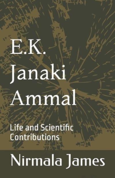 Cover for Nirmala James · E.K. Janaki Ammal (Paperback Book) (2022)