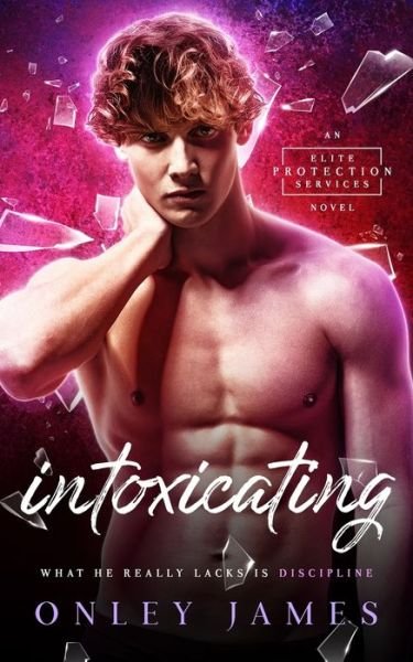 Cover for Onley James · Intoxicating - Elite Protection Services (Taschenbuch) (2019)