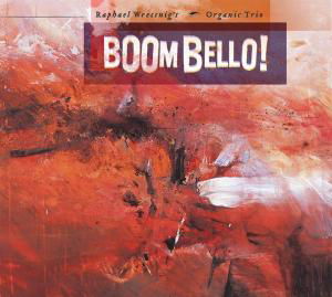 Boom Bello - Raphael Wressnig - Muzyka - VILLA ZUID MOET BLIJVEN R - 0090204926701 - 7 marca 2006