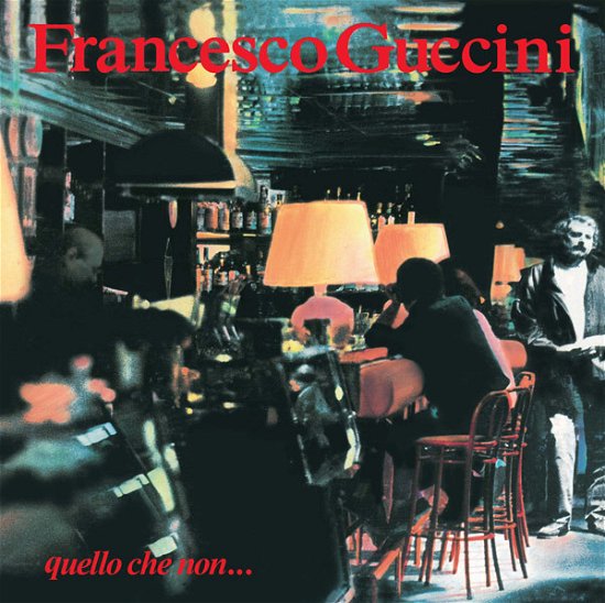 Cover for Francesco Guccini · Quello Che Non... (LP) (2019)