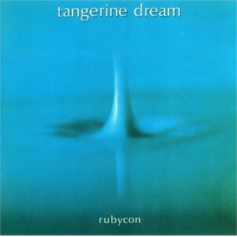 Cover for Tangerine Dream · Rubycon (CD) [Reissue edition] (2019)