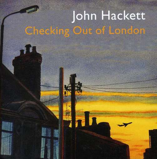 Checking Out Of London - John Hackett - Muzyka - HACKETT - 0609728242701 - 23 maja 2005