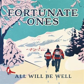 All Will Be Well (Cdep) - Fortunate Ones - Musik - NOEL/CHRISTMAS - 0623339190701 - 18 augusti 2017