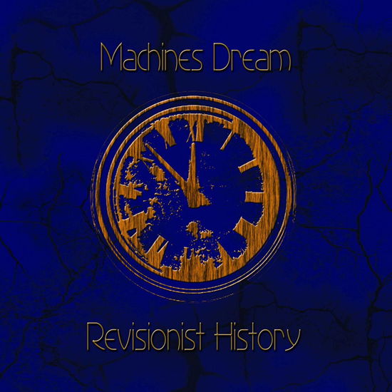 Cover for Machines Dream · Revisionist History (CD) [Limited edition] (2019)